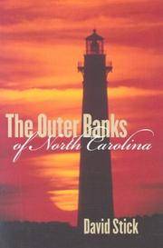 The Outer Banks Of North Carolina, 1584-1958