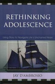 Rethinking Adolescence: Using Story to Navigate Life's Uncharted Years