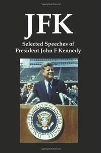 image of JFK: Selected Speeches of President John F. Kennedy