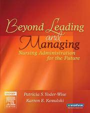 Beyond Leading and Managing: Nursing Administration for the Future