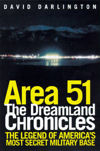 Area 51: The Dreamland Chronicles by David Darlington - 1997-11-01