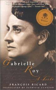 image of Gabrielle Roy: A Life