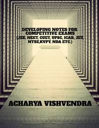 Developing Notes for Competitive Exams