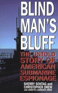 Blind Man's Bluff: The Untold Story of American Submarine Espionage