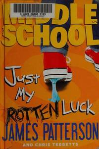 Middle School, Just My Rotten Luck: **Signed**