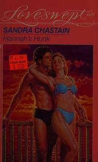 HANNAH&#039;S HUNK (Loveswept, 610) by Chastain, Sandra - 1993-03-01