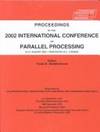 Proceedings; International Conference on Parallel Processing: 18-21 August 2002 Vancouver, B.C.,...