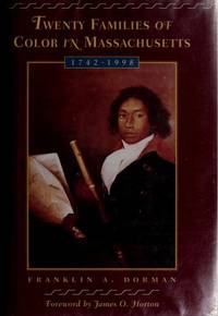 TWENTY FAMILIES OF COLOR IN MASSACHUSETTS 1742-1998