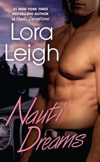 Nauti Dreams by Lora Leigh - June 2011