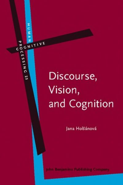 Discourse, Vision, and Cognition.