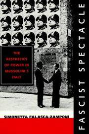 Fascist Spectacle: The Aesthetics of Power in Mussolini's Italy (Studies on the History of...