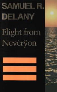 Flight from Neveryon by Delany, Samuel R - 1994