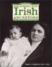 A Genealogist's Guide To Discovering Your Irish Ancestors