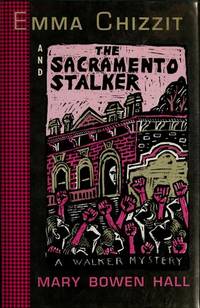 Emma Chizzit and the Sacramento Stalker  --Signed--