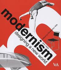 Modernism, Designing a New World