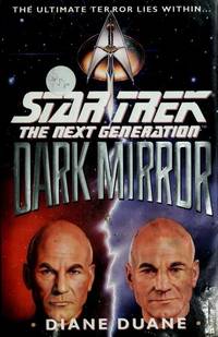 Dark Mirror (Star Trek: The Next Generation) by Duane, Diane