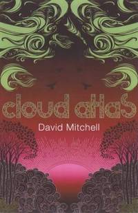 Cloud Atlas: A Novel