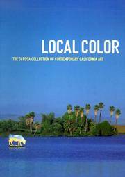 Local Color: The di Rosa Collection of Contemporary California Art