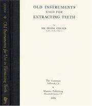 Old Instruments Used for Extracting Teeth by Colyer, Frank - 2006