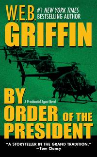 By Order of the President (Presidential Agent, 1)