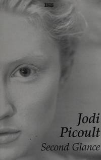 Second Glance by Jodi Picoult - 2009-01-01