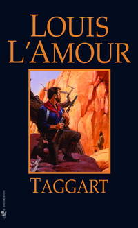 Taggart: A Novel de L&#39;Amour, Louis - 1982-08-01