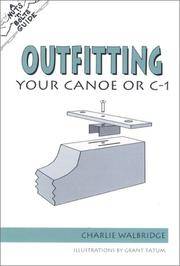 The Nuts 'N' Bolts Guide to Outfitting Your Canoe or C-1 (Nuts 'N' Bolts -...