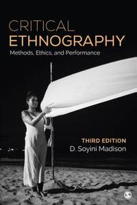 Critical Ethnography: Method, Ethics, and Performance (3rd Edition)