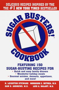 Sugar Busters! Quick &amp; Easy Cookbook by H. Leighton Steward; Morrison Bethea; Sam Andrews; Luis A. Balart - 1999-10-26