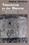 Nineteen to the Dozen:  Monologues and Bits and Bobs of Other Things.