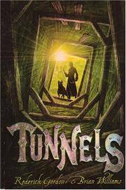 TUNNELS by Brian Roderick; Williams - First U.S. Edition 1st Printing - 2008 - from Joe Staats, Bookseller (SKU: 19139)
