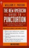 THE NEW AMERICAN GUIDE TO PUNCTUATION