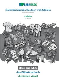 Österreichisches Deutsch mit Artikeln - català, das Bildwörterbuch, BW: BABADADA Austrian...