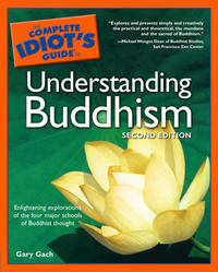 Complete Idiot's Guide to Understanding Buddhism