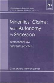 MINORITIES' CLAIMS: FROM AUTONOMY TO SUCCESSION: INTERNATIONAL LAW AND STATE PRACTICE
