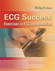 ECG Success: Exercises in ECG Interpretation