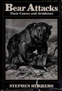Bear Attacks : Their Causes and Avoidance