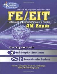 FE - EIT: AM (Engineer in Training Exam) (Engineering (FE/EiT) Test Preparation)