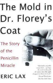 image of The Mold in Dr. Florey's Coat: The Story of the Penicillin Miracle