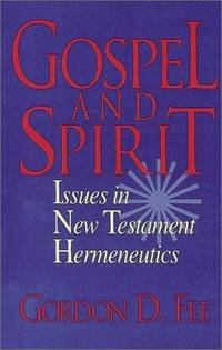image of Gospel and Spirit: Issues in New Testament Hermeneutics