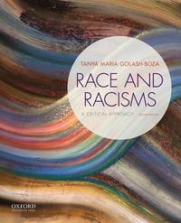 Race and Racisms: A Critical Approach by Golash-Boza, Tanya Maria - 2017-10-27