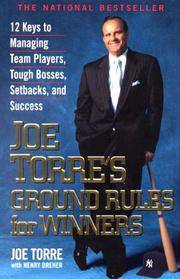 Joe Torre''s Ground Rules For Winners