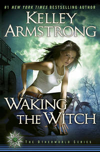 Waking the Witch (Otherworld, Book 11)