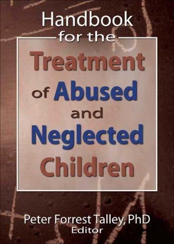 BIBLIO | Handbook for the Treatment of Abused and Neglected Children by ...