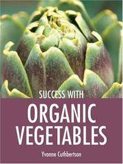 Success With Organic Vegetables.