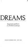 Arctic Dreams : Imagination and Desire in a Northern Landscape by Barry Lopez - 1986