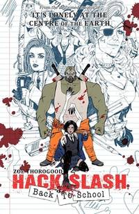Hack/Slash Back To School: Back to School [Paperback] Thorogood, Zoe