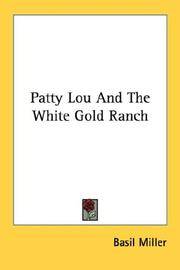 Patty Lou and The White Gold Ranch