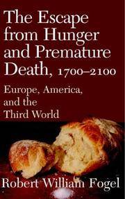image of The Escape from Hunger and Premature Death, 1700-2100: Europe, America, and the Third World