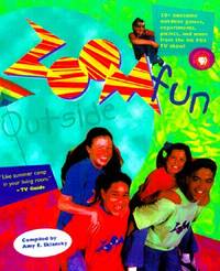 Zoomfun Outside: 50+ Awesome Outdoor Games Experements, Picnics and More from the Hit Pbs TV Show